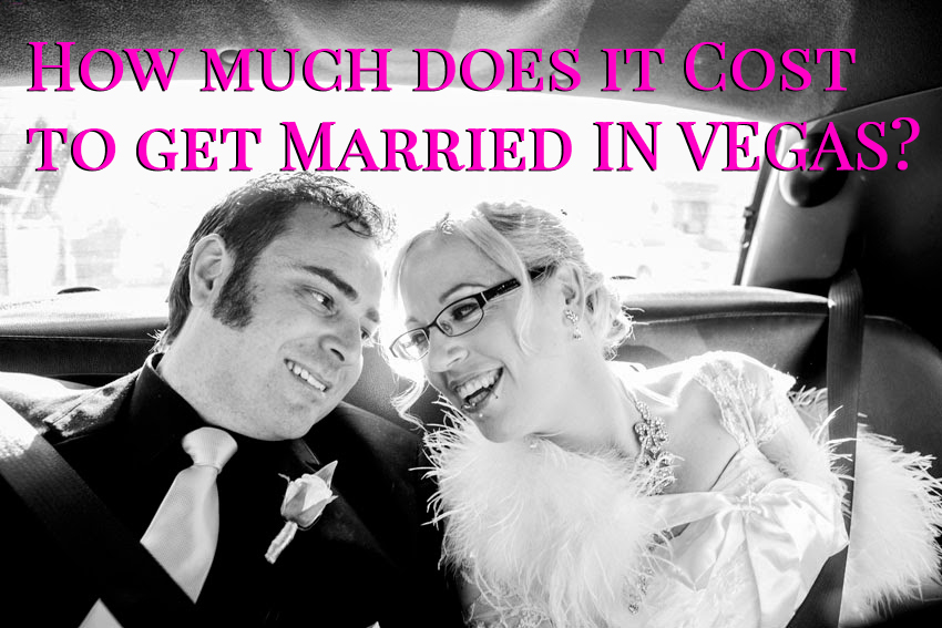 How Much Does it Cost to Get Married in Vegas?